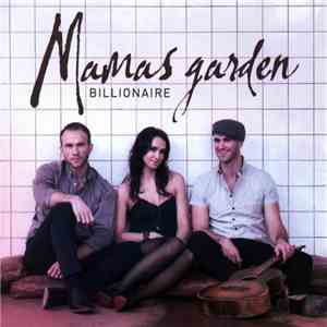 Mamas Garden - Billionaire mp3 album
