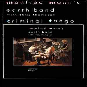 Manfred Mann's Earth Band With Chris Thompson - Criminal Tango mp3 album