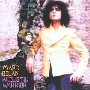Marc Bolan - Acoustic Warrior mp3 album