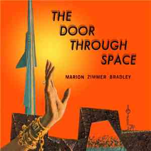 Marion Zimmer Bradley - The Door Through Space mp3 album