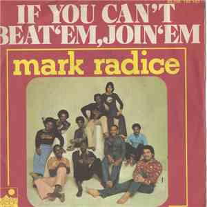 Mark Radice - If You Can't Beat 'Em, Join 'Em / The Whole Wide World Ain't Nothin' But A Party mp3 album
