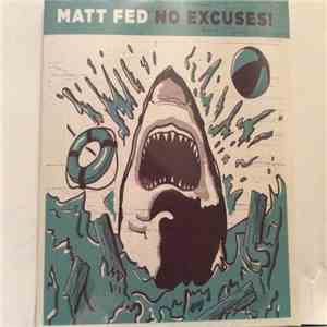 Matt Fed - No Excuses! mp3 album