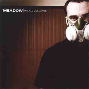 Meadow  - We All Collapse mp3 album