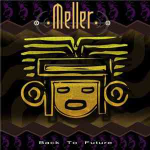 Meller - Back To Future mp3 album