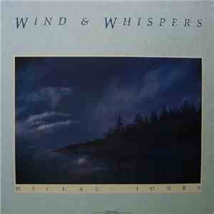 Michael Jones - Wind & Whispers mp3 album