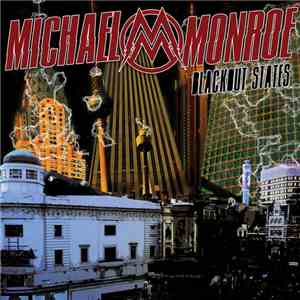 Michael Monroe  - Blackout States mp3 album