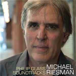 Michael Riesman - Philip Glass Soundtracks mp3 album