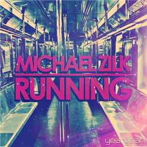 Michael Zilk - Running mp3 album