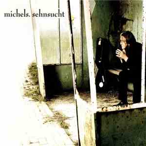Michels - Sehnsucht / Jemand Wie Du mp3 album