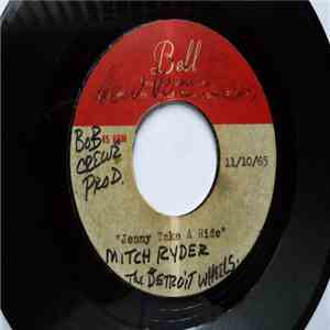 Mitch Ryder & The Detroit Wheels - Jenny Take A Ride mp3 album