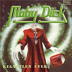 Moby Dick  - Kegyetlen Évek mp3 album