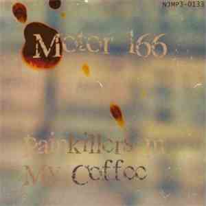 Motor 166 - Painkillers In My Coffee mp3 album
