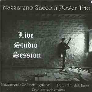 Nazzareno Zacconi Power Trio - Live Studio Session mp3 album