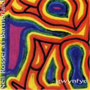 Neil Rosser a'i Bartneriaid - Gwynfyd mp3 album