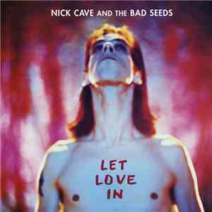 Nick Cave And The Bad Seeds - Let Love In mp3 album