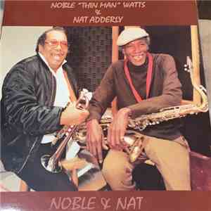 Noble Watts "Thin Man" Nat Adderley - Noble & Nat mp3 album