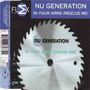 Nu Generation - In Your Arms (Rescue Me) mp3 album
