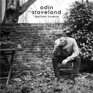 Odin Staveland - Mellom Husene mp3 album