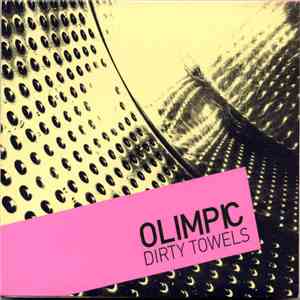 Olimpic - Dirty Towels mp3 album