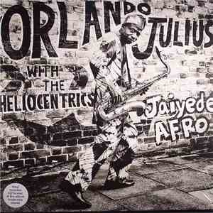 Orlando Julius With The Heliocentrics - Jaiyede Afro mp3 album