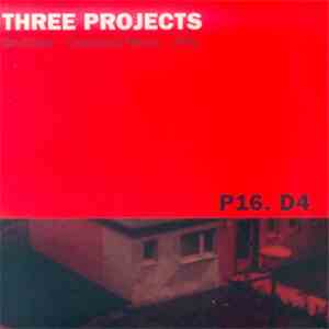 P16.D4 - Three Projects (Bruitiste - Captured Music - Fifty) mp3 album