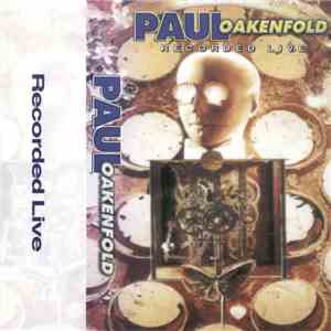 Paul Oakenfold - Recorded Live mp3 album