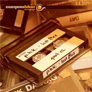 P.B.K. - Lost Files (Part 02) mp3 album