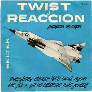 Peppino De Capri Y Sus Rockers - Twist A Reaccion mp3 album