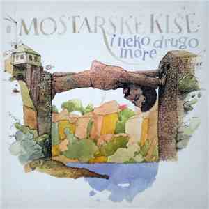 Pero Zubac - Mostarske Kiše I Neko Drugo More mp3 album