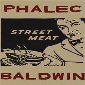 Phalec Baldwin - Street Meat mp3 album