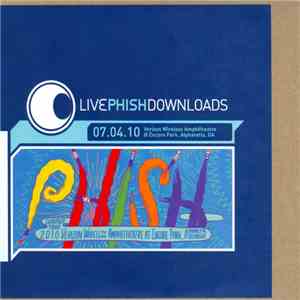 Phish - Verizon Wireless Amphiteatre At Encore Park, Alpharetta, GA, 07.04.10 mp3 album