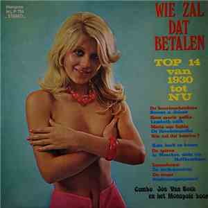 Pierre De Deken, Jos Van Beek , Rik Joossens, Combo Jos Van Beek - Wie Zal Dat Betalen? mp3 album