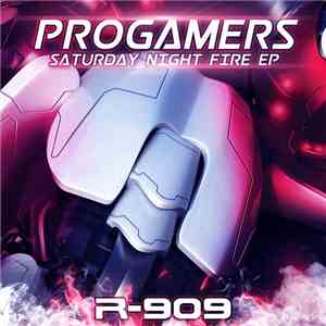 Progamers - Saturday Night Fire EP mp3 album