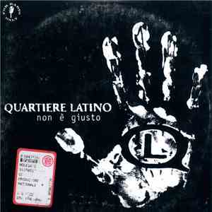 Quartiere Latino - Non È Giusto mp3 album