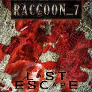 Raccoon_7 - Last Escape mp3 album