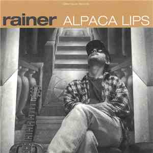 Rainer - Alpaca Lips mp3 album