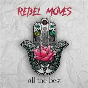 Rebel Moves - All The Best mp3 album
