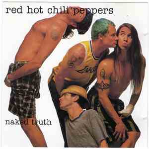 Red Hot Chili Peppers - Naked Truth mp3 album