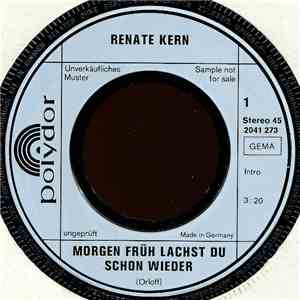 Renate Kern - Morgen Früh Lachst Du Schon Wieder mp3 album