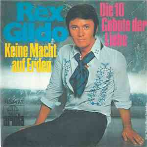 Rex Gildo - Keine Macht Auf Erden / Die Zehn Gebote Der Liebe mp3 album