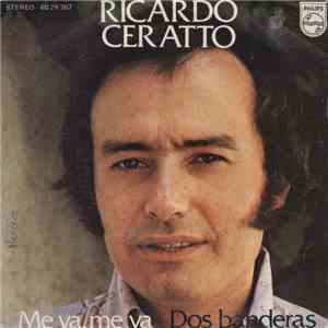Ricardo Ceratto - Me Va, Me Va / Dos Banderas mp3 album