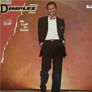 Richard Dimples Fields - Mr. Look So Good! mp3 album