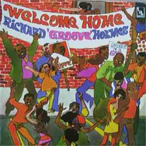 Richard "Groove" Holmes - Welcome Home mp3 album