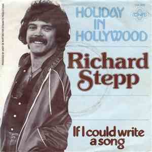 Richard Stepp - Holiday In Hollywood / If I Could Write A Song mp3 album