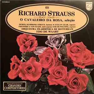 Richard Strauss - Edo de Waart, Orquesta Filarmónica de Róterdam - O Cavaleiro Da Rosa ( Seleção ) mp3 album