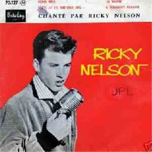Ricky Nelson  - Honey Rock/ You're My One And Only One/ I'M Walkin' / A Teenager's Romance ...Chante Par Ricky Nelson mp3 album
