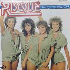 Risqué  - Burn It Up (Mr. D.J.) mp3 album