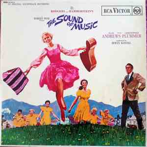 Rodgers & Hammerstein Starring Julie Andrews, Christopher Plummer Conducted By Irwin Kostal - The Sound Of Music (An Original Soundtrack Recording) mp3 album