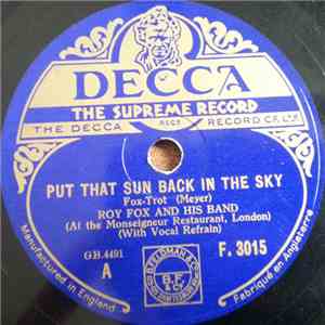 Roy Fox And His Band - Put That Sun Back In The Sky / The Echo Of A Song mp3 album