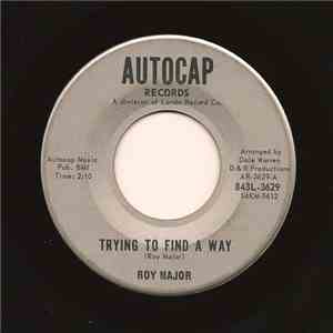 Roy Major - Trying To Find A Way mp3 album